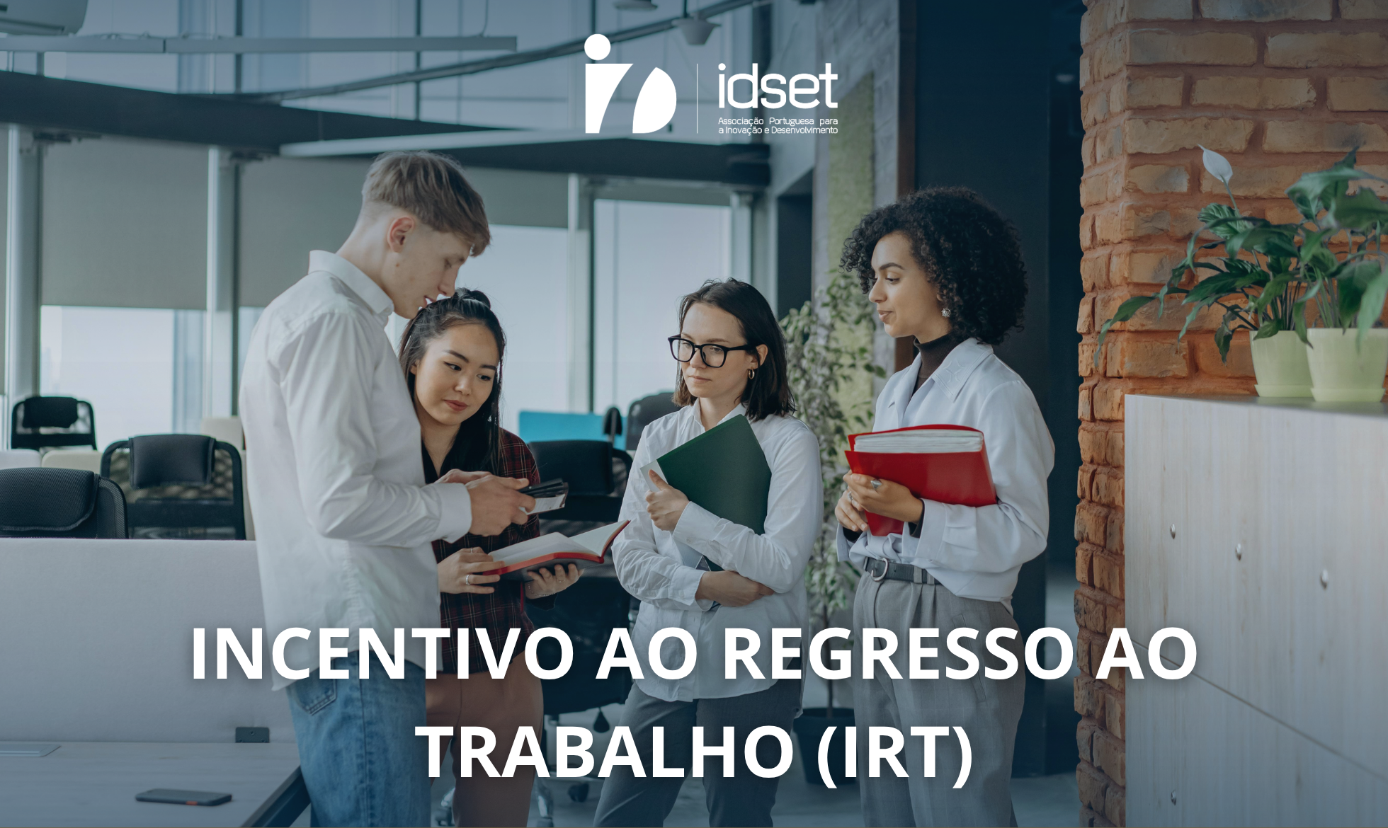 IRT Jovem | Incentivo ao Regresso ao Trabalho